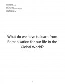 What Do We Have to Learn from Romanisation for Our Life in a Global World