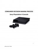 Consumer Decision Making Process - Sony Playstation 4 Console