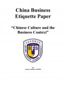 China Business Etiquette Paper - Chinese Culture and the Business Context