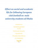 Effect on Social and Academic Life for Following European Club Football on Male University Students of Dhaka