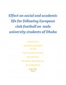 Effect on Social and Academic Life for Following European Club Football on Male University Students of Dhaka