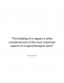 The Building of a Rapport Is Often Considered one of the Most Important Aspects of a Hypnotherapists Work